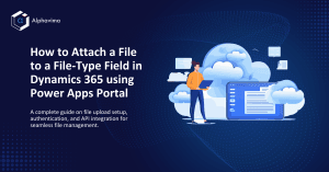 Secure File Upload in PowerApps for Dynamics 365