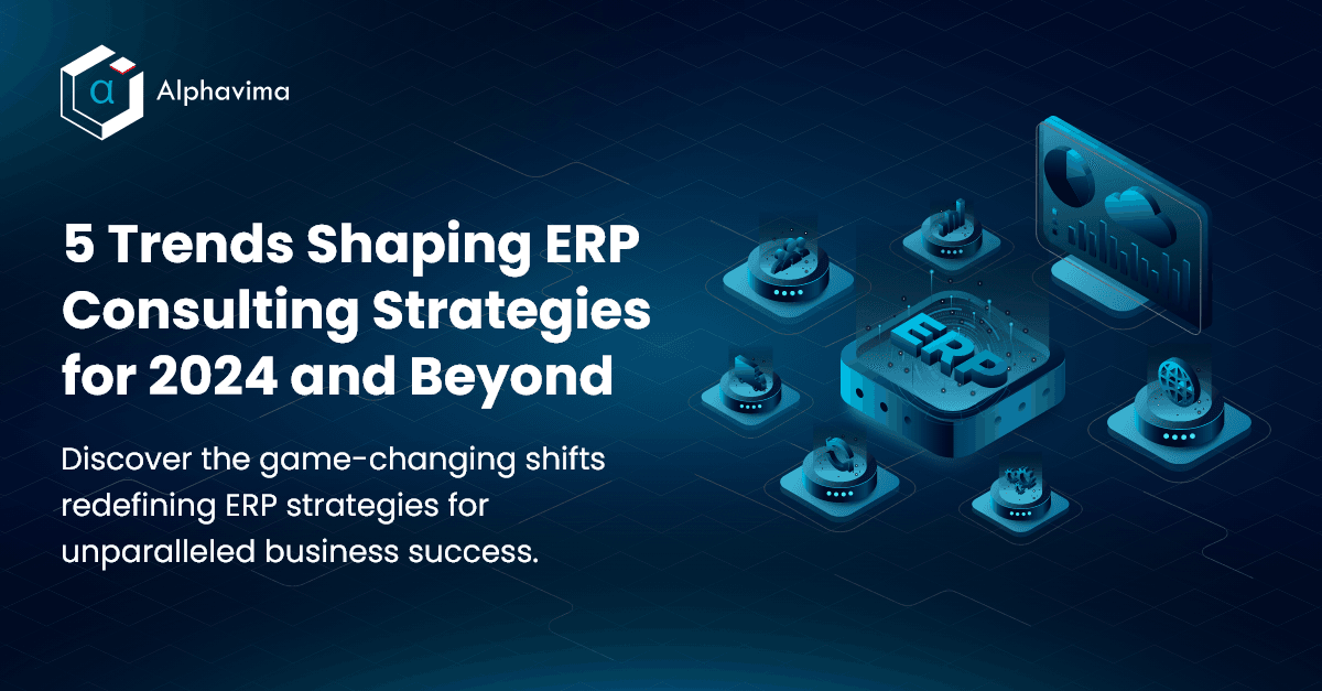 Top 5 ERP Consulting Strategies for 2024