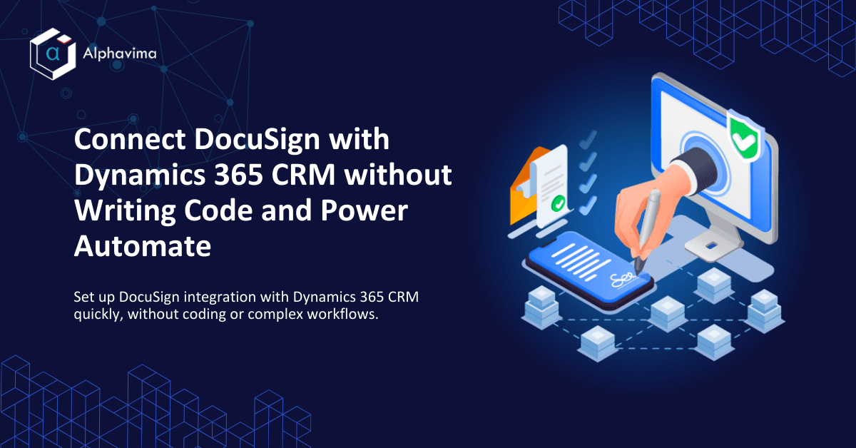 DocuSign Dynamics 365 CRM Integration Made Easy