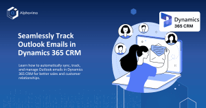 How to Track Outlook Emails in Dynamics 365 CRM